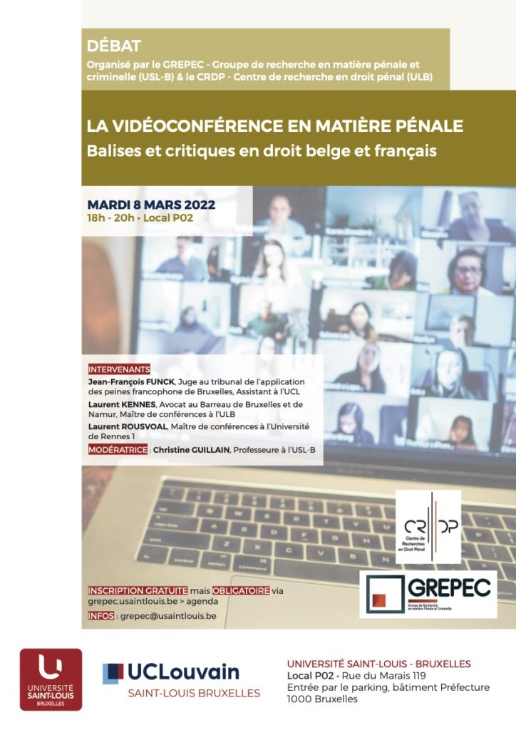Conférence – débat : La vidéoconférence en matière pénale. Balises et critiques en droit belge et français.