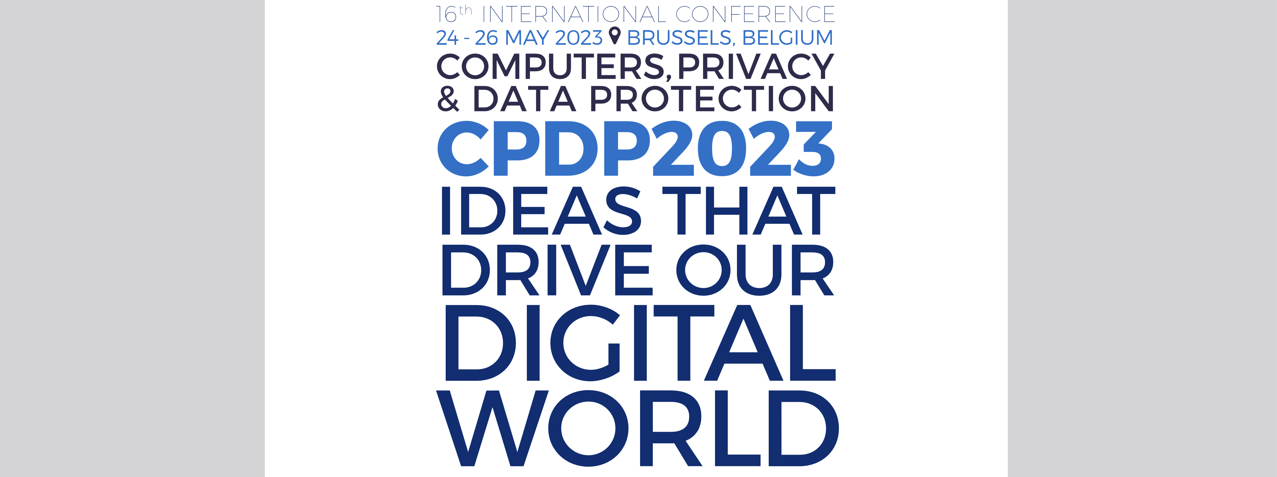 Catherine Forget participe à la prochaine CPDP 2023, la « Computer Privacy & Data Protection », les 24 et 26 mai à Bruxelles.
