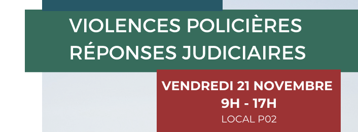 Colloque « Violences policières – Réponses judiciaires » — Vendredi 21 novembre 2025 (UCLouvain Saint-Louis Bruxelles)